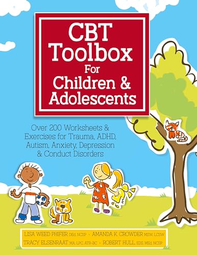 CBT Toolbox for Children and Adolescents: Over 200 Worksheets & Exercises for Trauma, ADHD, Autism, Anxiety, Depression & Conduct Disorders CBT Toolbox for Children and Adolescents: Over 200 Worksheets & Exercises for Trauma, ADHD, Autism, Anxiety, Depression & Conduct Disorders von Pesi Publishing & Media