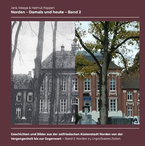 Norden - Damals und heute / Norden - Damals und heute (Band 2) - Standardversion: Norden zu Urgroßvaters Zeiten