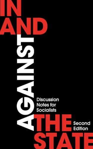 In and Against the State: Discussion Notes for Socialists von Pluto Press (UK)