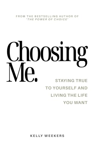 Choosing me: Staying true to yourself and living the life you want. von Moonshot Publishing