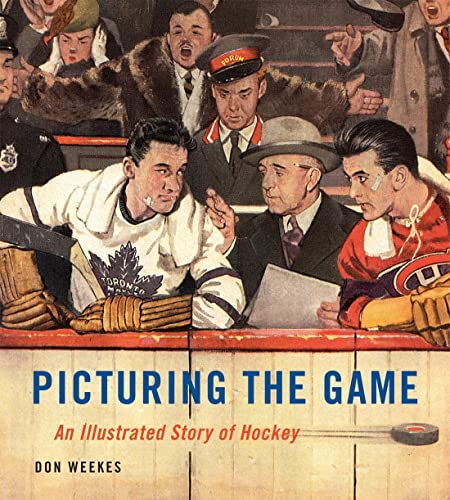 Picturing the Game: An Illustrated Story of Hockey