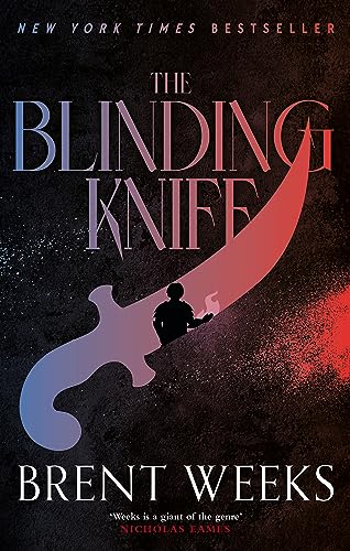 The Blinding Knife: Book 2 of Lightbringer von Orbit