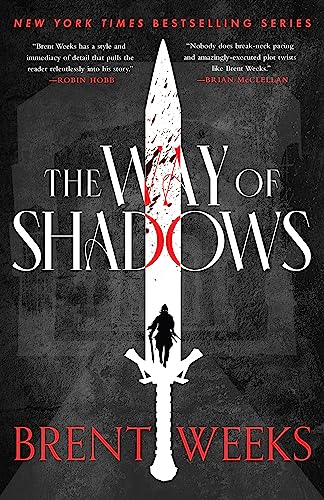 The Way Of Shadows: The legendary, epic tale of magic, violence and revenge (Night Angel) The Way Of Shadows: The legendary, epic tale of magic, violence and revenge (Night Angel) von Orbit