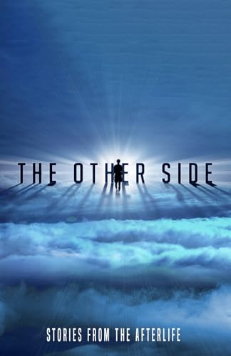 The Other Side: Stories From the Afterlife von Beyond The Fray Publishing