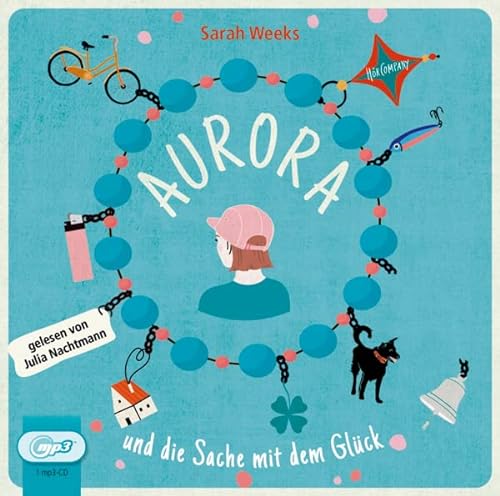 Aurora und die Sache mit dem Glück: Vollständige Lesung, gelesen von Julia Nachtmann,1 mp3-CD | 3 Std. 38 Min.