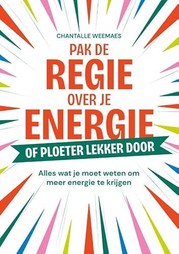 Pak de regie over je energie: Alles wat je moet weten om meer energie te krijgen von Haystack, Uitgeverij