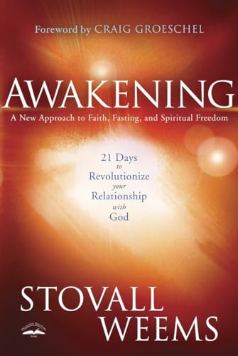 Awakening: A New Approach to Faith, Fasting, and Spiritual Freedom von WaterBrook