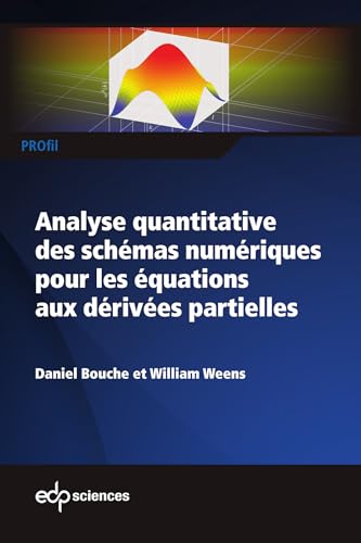 Analyse quantitative des schémas numériques pour les équations aux dérivées partielles von EDP SCIENCES