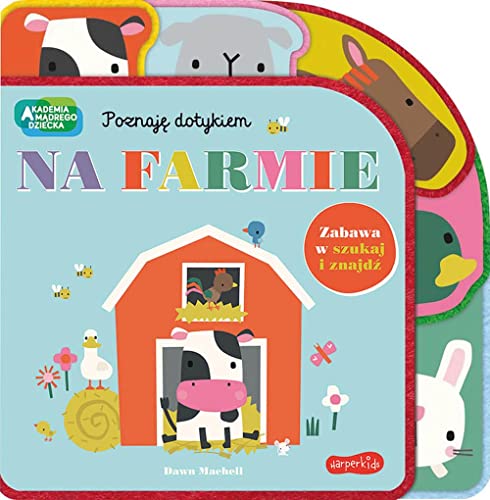 Na farmie. Akademia Mądrego Dziecka. Poznaję dotykiem. Zabawa w szukaj i znajdź von HarperKids