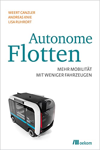 Autonome Flotten: Mehr Mobilität mit weniger Fahrzeugen