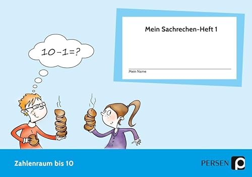 Mein Sachrechen-Heft 1: Zahlenraum bis 10 (1. Klasse) von Persen Verlag in der AAP Lehrerwelt GmbH