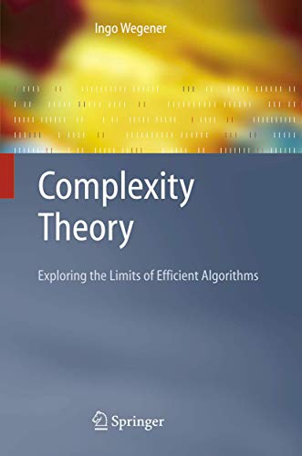Complexity Theory: Exploring the Limits of Efficient Algorithms von Springer