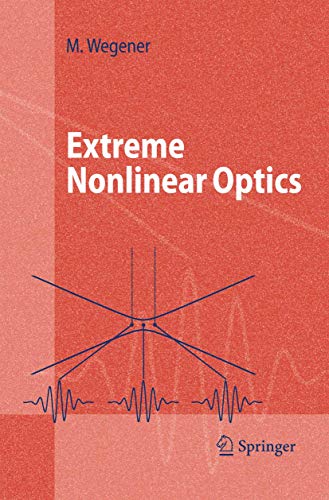 Extreme Nonlinear Optics: An Introduction (Advanced Texts in Physics) von Springer