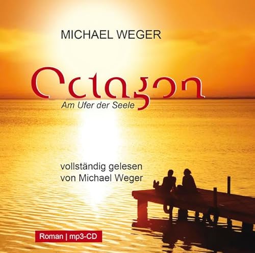 Octagon: Am Ufer der Seele: Roman. Vollständige Lesung des Autors