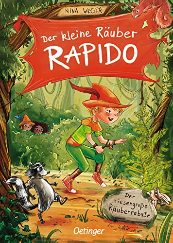 Der kleine Räuber Rapido 1. Der riesengroße Räuberrabatz: Charmantes Kinderbuch mit lustigen Wortspielen in leicht verständlicher Sprache ab 7 Jahren von Oetinger