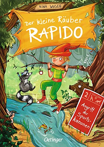 Der kleine Räuber Rapido 2. Angriff der Sportskanonen: Kinderbuch zum Vor- und Selberlesen ab 5 Jahren mit großer Schrift und vielen Bildern von Oetinger