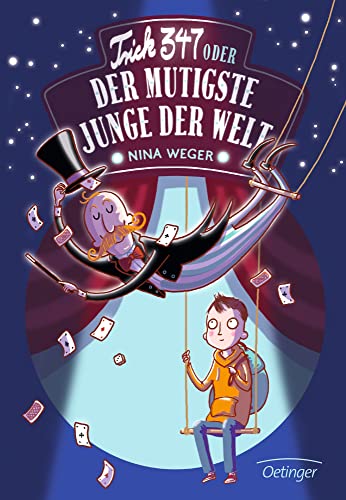 Trick 347 oder Der mutigste Junge der Welt Trick 347 oder Der mutigste Junge der Welt