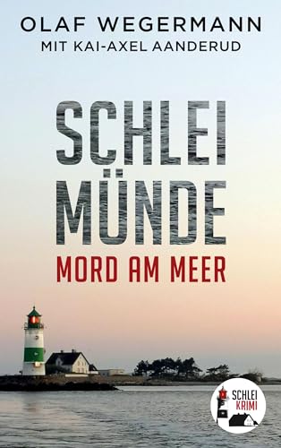 Schleimünde: Mord am Meer (Schlei-Krimi)