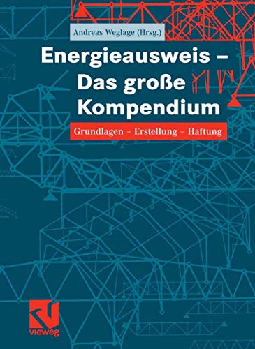 Energieausweis - Das große Kompendium. Grundlagen - Erstellung - Haftung