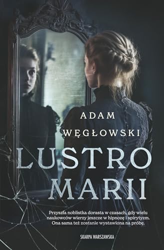 Lustro Marii von Skarpa Warszawska