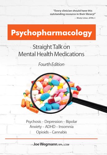Psychopharmacology: Straight Talk on Mental Health Medications Psychopharmacology: Straight Talk on Mental Health Medications von Pesi Publishing & Media