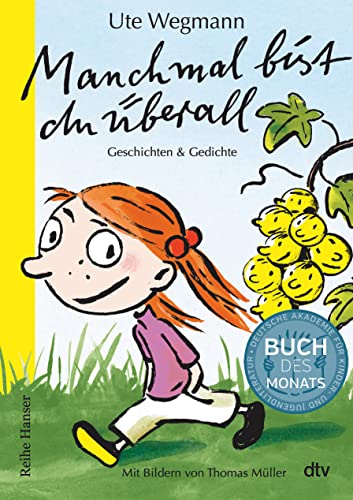 Manchmal bist du überall Geschichten und Gedichte (Reihe Hanser) von dtv Verlagsgesellschaft