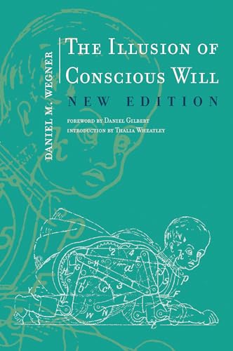 The Illusion of Conscious Will (MIT Press) von MIT Press