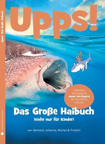 Upps ...: Das Große Haibuch (nicht nur für Kinder) von Wegner, Gerhard