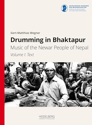 Drumming in Bhaktapur: Music of the Newar People of Nepal (Documenta Nepalica: Book Series)