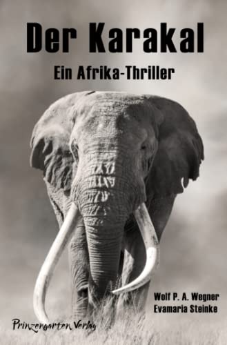 Der Karakal: Ein Afrika-Thriller von Lippe