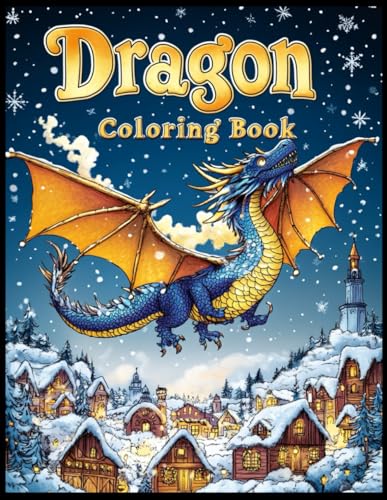 Christmas Dragon Coloring Book: Dragon with Holiday Decorations Coloring Pages for Stress Relief von Independently published