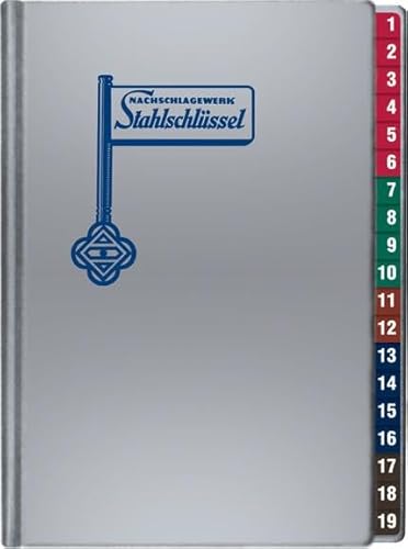 Stahlschlüssel - Key to Steel 2025: Nachschlagewerk Dt./Engl./Franz. von Stahlschlüssel