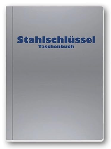Stahlschlüssel-Taschenbuch 2024: Wissenswertes über Stähle von Stahlschlüssel