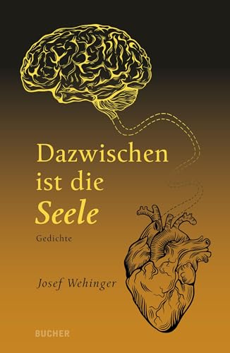 Dazwischen ist die Seele: Gedichte von Buch