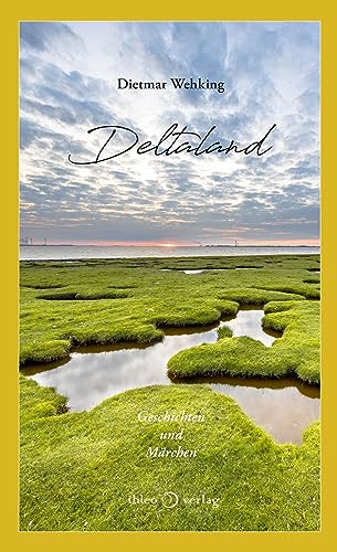 Deltaland: Geschichten und Märchen von ihleo verlag