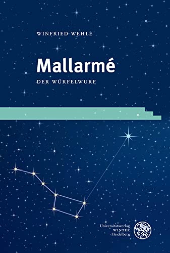 Mallarmé. Der Würfelwurf (Studia Romanica) von UNIVERSITÄTSVERLAG WINTER GMBH HEIDELBERG
