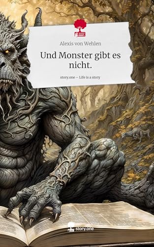 Und Monster gibt es nicht.. Life is a Story - story.one