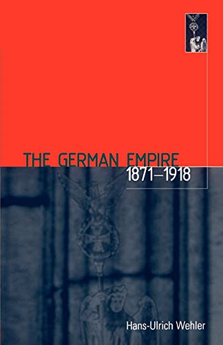 The German Empire, 1871-1918 von By