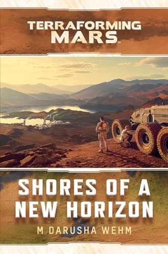 Shores of a New Horizon: A Terraforming Mars Novel von Aconyte