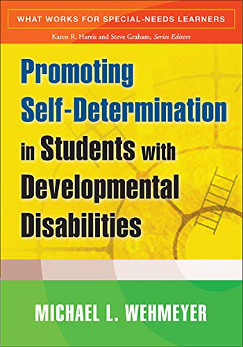 Promoting Self-Determination in Students with Developmental Disabilities (What Works for Special-Needs Learners) von Taylor & Francis