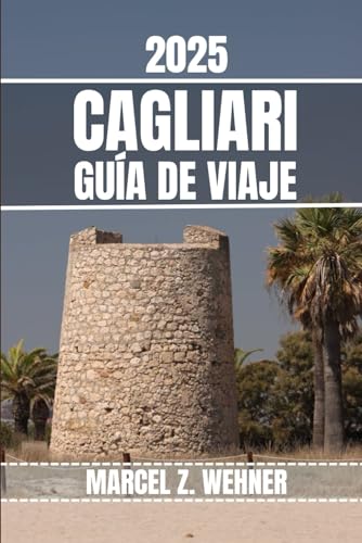 CAGLIARI GUÍA DE VIAJE: Descubra las atracciones, las joyas ocultas, la cultura, la vida nocturna y las escapadas al aire libre de Cagliari. Consejos prácticos y perspectivas locales CAGLIARI GUÍA DE VIAJE: Descubra las atracciones, las joyas ocultas, la cultura, la vida nocturna y las escapadas al aire libre de Cagliari. Consejos prácticos y perspectivas locales von Independently published