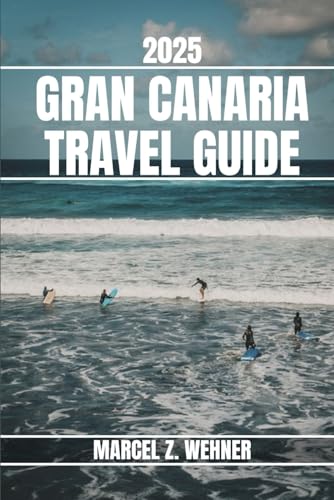 GRAN CANARIA TRAVEL GUIDE: Discover Gran Canaria’s Attractions, Hidden Gems, Culture, Nightlife, and Outdoor Escapes. Practical Tips and Local Insights GRAN CANARIA TRAVEL GUIDE: Discover Gran Canaria’s Attractions, Hidden Gems, Culture, Nightlife, and Outdoor Escapes. Practical Tips and Local Insights von Independently published