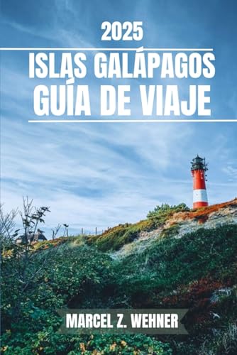ISLAS GALÁPAGOS GUÍA DE VIAJE: Descubra las atracciones, las gemas ocultas, la cultura, la vida nocturna y las escapadas al aire libre de las Islas ... Consejos prácticos y perspectivas locales ISLAS GALÁPAGOS GUÍA DE VIAJE: Descubra las atracciones, las gemas ocultas, la cultura, la vida nocturna y las escapadas al aire libre de las Islas ... Consejos prácticos y perspectivas locales von Independently published