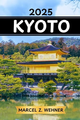 KYOTO GUIDE DE VOYAGE: Découvrez les attractions, les joyaux cachés, la culture, la vie nocturne et les escapades en plein air de Kyoto. Conseils pratiques et perspectives locales KYOTO GUIDE DE VOYAGE: Découvrez les attractions, les joyaux cachés, la culture, la vie nocturne et les escapades en plein air de Kyoto. Conseils pratiques et perspectives locales von Independently published