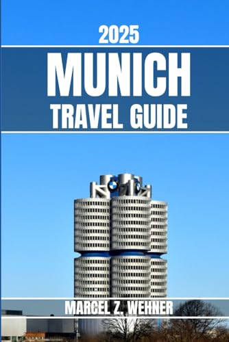 MUNICH TRAVEL GUIDE: Discover Munich’s Attractions, Hidden Gems, Culture, Nightlife, and Outdoor Escapes. Practical Tips and Local Insights MUNICH TRAVEL GUIDE: Discover Munich’s Attractions, Hidden Gems, Culture, Nightlife, and Outdoor Escapes. Practical Tips and Local Insights von Independently published