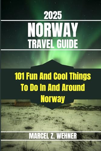 NORWAY TRAVEL GUIDE: 101 Fun And Cool Things To Do In And Around Norway NORWAY TRAVEL GUIDE: 101 Fun And Cool Things To Do In And Around Norway von Independently published