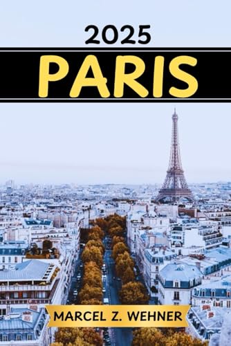 PARIS TRAVEL GUIDE: 101 Fun Adventures and Must-Try Experiences in and Around Paris PARIS TRAVEL GUIDE: 101 Fun Adventures and Must-Try Experiences in and Around Paris von Independently published
