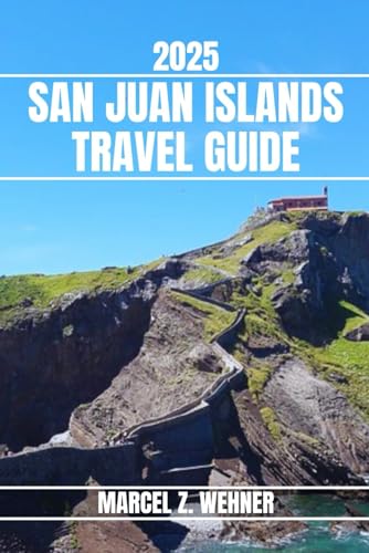 SAN JUAN ISLANDS TRAVEL GUIDE: Discover San Juan Islands’ Attractions, Hidden Gems, Culture, Nightlife, and Outdoor Escapes. Practical Tips and Local Insights SAN JUAN ISLANDS TRAVEL GUIDE: Discover San Juan Islands’ Attractions, Hidden Gems, Culture, Nightlife, and Outdoor Escapes. Practical Tips and Local Insights von Independently published