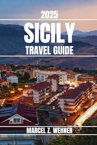 SICILY TRAVEL GUIDE: Discover Sicily’s Attractions, Hidden Gems, Culture, Nightlife, and Outdoor Escapes. Practical Tips and Local Insights SICILY TRAVEL GUIDE: Discover Sicily’s Attractions, Hidden Gems, Culture, Nightlife, and Outdoor Escapes. Practical Tips and Local Insights von Independently published