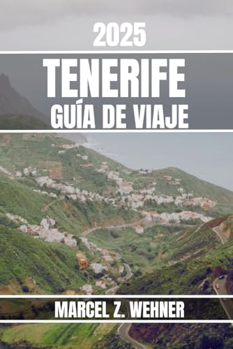TENERIFE GUÍA DE VIAJE: Descubra las atracciones, las joyas ocultas, la cultura, la vida nocturna y las escapadas al aire libre de Tenerife. Consejos prácticos y perspectivas locale TENERIFE GUÍA DE VIAJE: Descubra las atracciones, las joyas ocultas, la cultura, la vida nocturna y las escapadas al aire libre de Tenerife. Consejos prácticos y perspectivas locale von Independently published